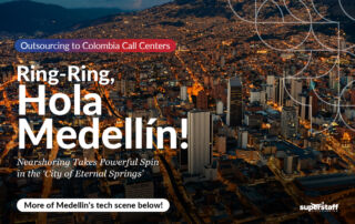 An aerial view of Medellin at night. Image caption reads Nearshoring Takes a Powerful Spin with Outsourcing to Colombia Call Centers.