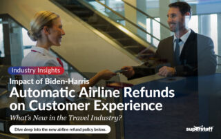 A traveler hands her ticket to an airline attendant. Image caption reads: What’s New in the Travel Industry? Impact of Biden-Harris Automatic Airline Refunds & Customer Experience Solutions That Work.