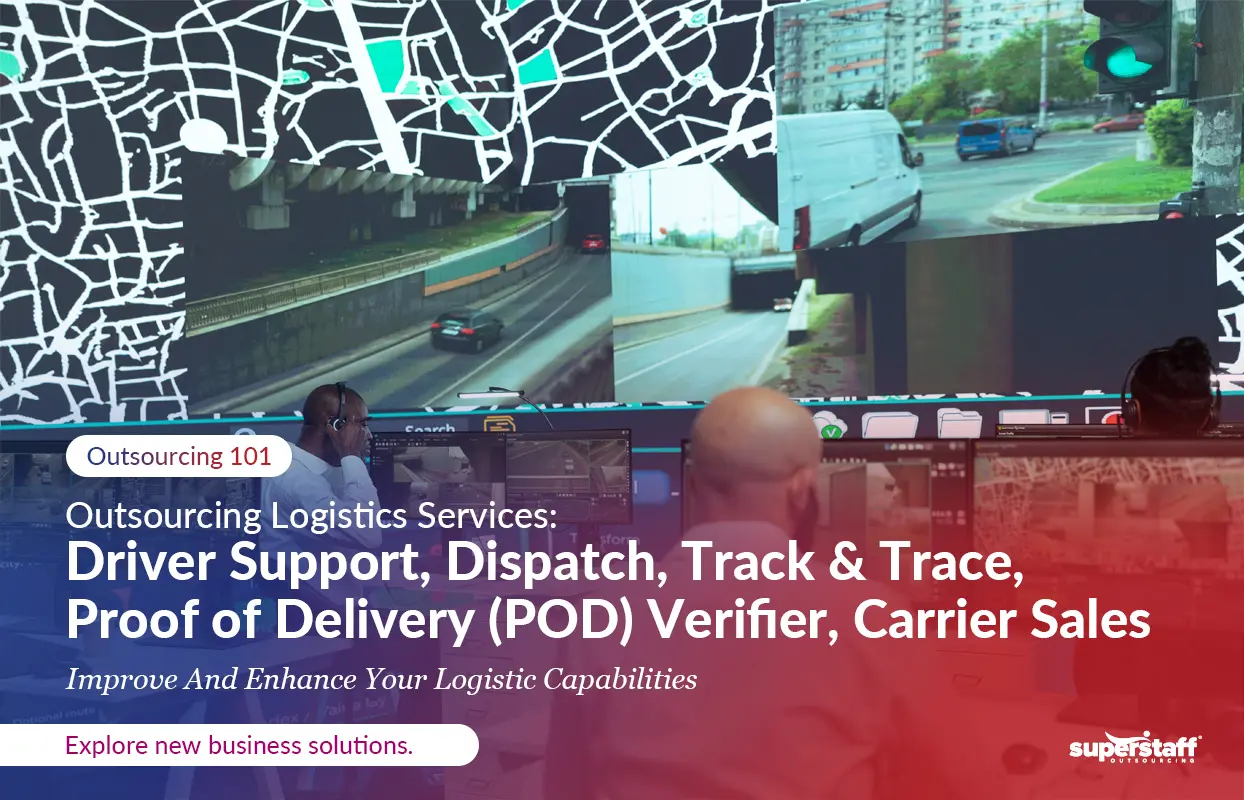 Dispatch support specialists monitor routes. Image caption reads: Outsource Logistics Services: Driver Support, Dispatch, Track & Trace, Proof of Delivery (POD) Verifier, Carrier Sales