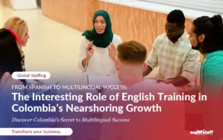 This image highlights the role of English training in driving Colombia's nearshoring growth while emphasizing the importance of support in Spanish for seamless transitions.