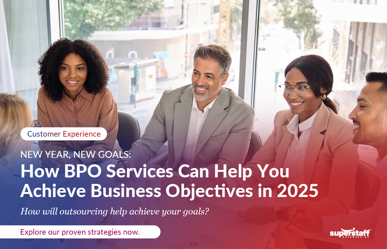 A professional team is seated around a table, smiling and engaged in a business discussion. The image is framed by text overlay, featuring the headline "NEW YEAR, NEW GOALS: How BPO Services Can Help You Achieve Business Objectives in 2025." A subheading asks, "How will outsourcing help achieve your goals?" The design includes a call-to-action: "Explore our proven strategies now," highlighted against a vibrant gradient background with the SuperStaff Outsourcing logo at the bottom right. The theme emphasizes collaboration, forward-thinking, and actionable solutions in the context of business process outsourcing (BPO).