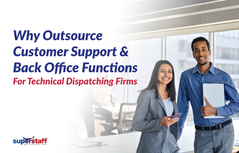 outsourcing customer support and back office for technical dispatching firms