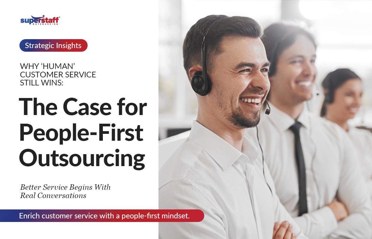 Banner photo for the blog that features the text "Why Human Customer Service Still Wins: The Case for People-First Outsourcing."