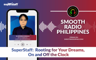 SuperStaff employee featured with Smooth Radio Philippines logo, highlighting support for side hustles and passion projects like Smooth Radio.