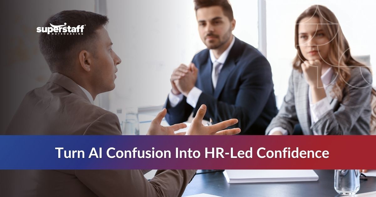 Unclear AI Policies_Featured Explore the benefits of outsourcing HR to navigate AI change, clarify policies, upskill teams, and support employee engagement during digital transformation.