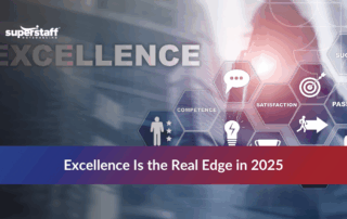 Featured image highlighting the competitive advantage of organizational excellence in 2025, showcasing SuperStaff’s approach to resilience, agility, and trust.