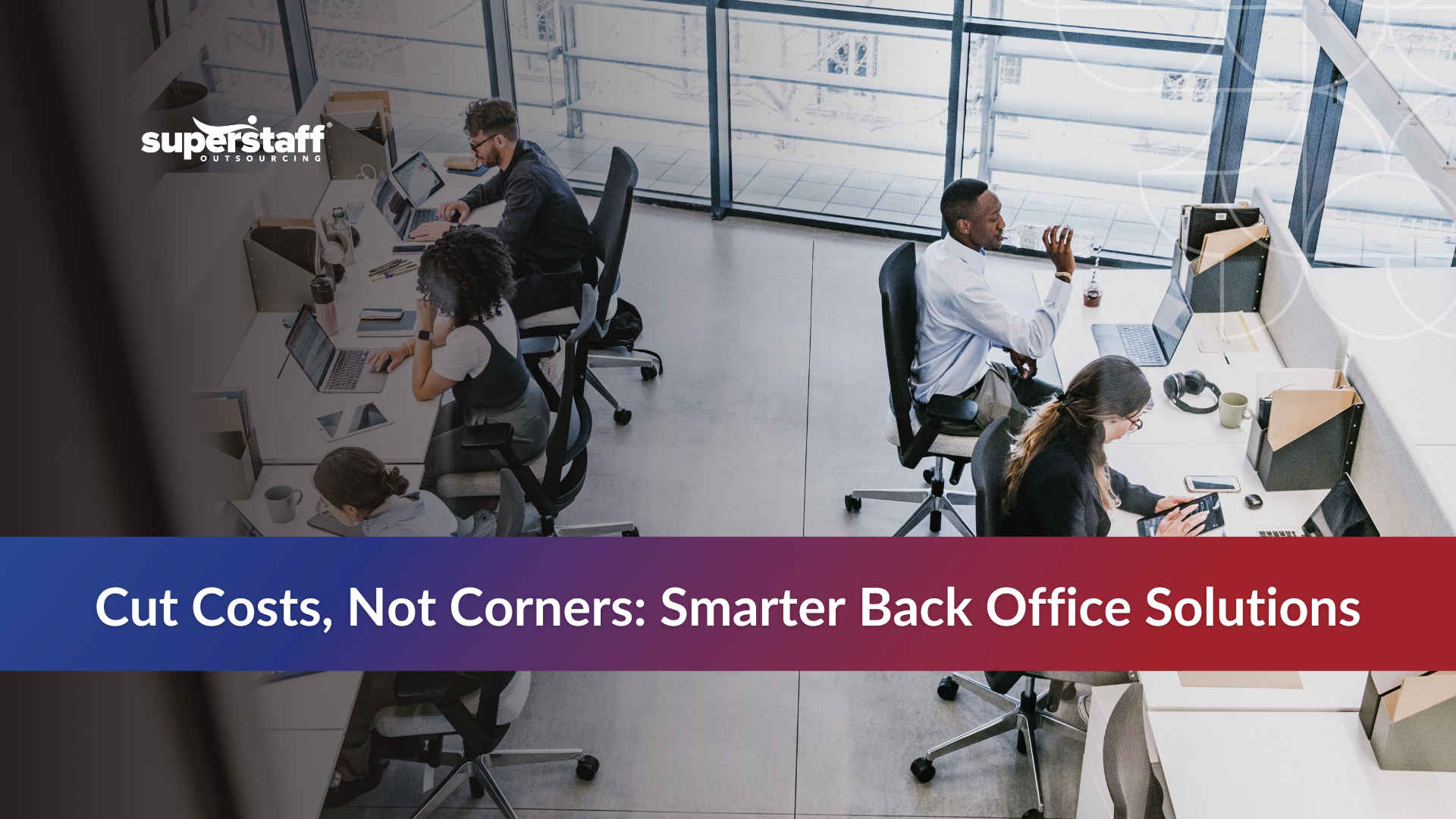_Hidden Risks of DIY_Featured Office background with text about cost saving through back office support services