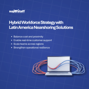 The Hybrid Workforce Strategy Combining Offshore and Nearshore for Better Results Latin America Nearshoring Solutions