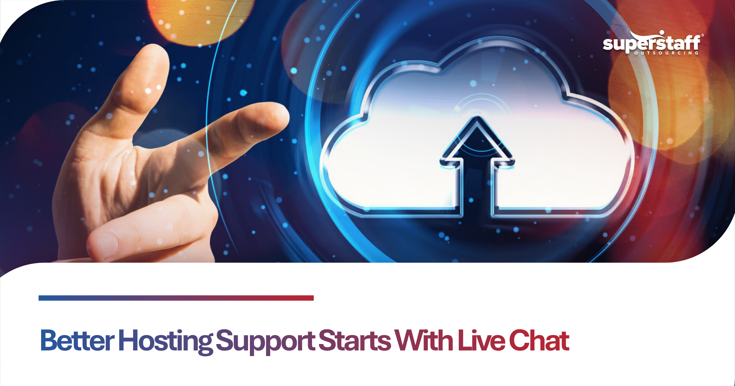 The Benefits of Outsource Web Hosting Live Chat for Hosting Companies (1) Outsource web hosting live chat team assisting hosting customers with technical issues and account inquiries